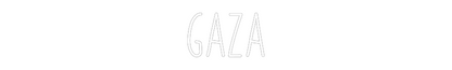 CREATE YOUR OWN CUSTOM NEON GAZA