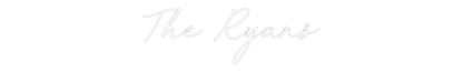 CREATE YOUR OWN WEDDING NEON SIGN The Ryans