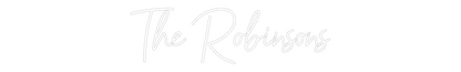 CREATE YOUR OWN WEDDING NEON SIGN The Robinsons