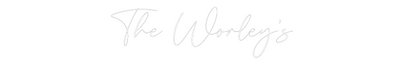 CREATE YOUR OWN WEDDING NEON SIGN The Worley’s