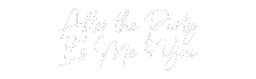 CREATE YOUR OWN WEDDING NEON SIGN After the Par...
