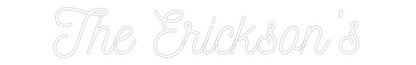 CREATE YOUR OWN WEDDING NEON SIGN The Erickson’s