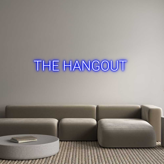 CREATE YOUR OWN CUSTOM NEON THE HANGOUT