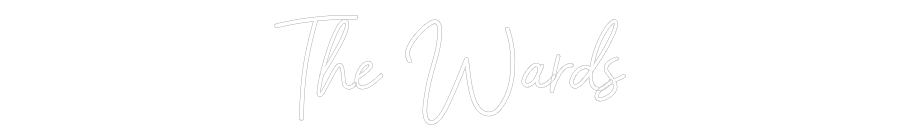 CREATE YOUR OWN WEDDING NEON SIGN The Wards