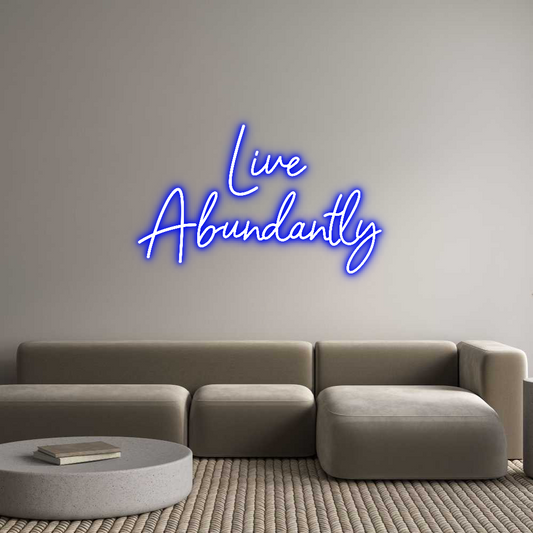 CREATE YOUR OWN CUSTOM NEON Live
Abundan...
