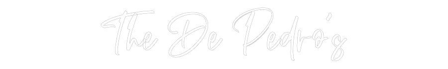 CREATE YOUR OWN WEDDING NEON SIGN The De Pedro’s