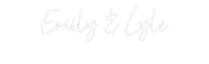 CREATE YOUR OWN WEDDING NEON SIGN Emily & Lyle