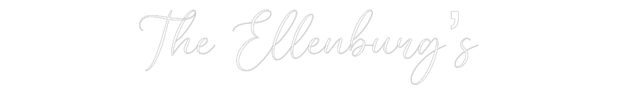 CREATE YOUR OWN WEDDING NEON SIGN The Ellenburg’s