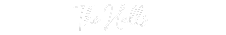 CREATE YOUR OWN WEDDING NEON SIGN The Halls