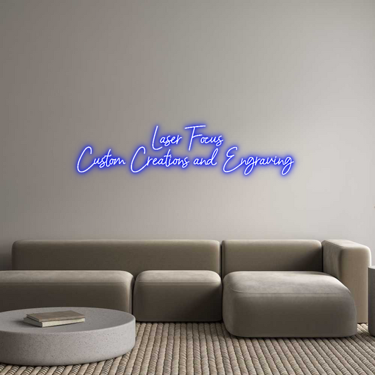 CREATE YOUR OWN CUSTOM NEON Laser Focus
...