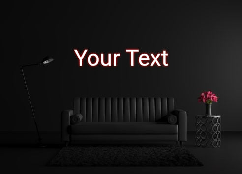 CREATE YOUR OWN CUSTOM NEON Your Text