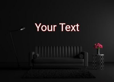 CREATE YOUR OWN CUSTOM NEON Your Text