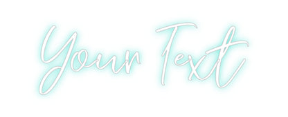 CREATE YOUR OWN CUSTOM NEON Your Text