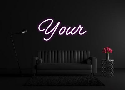 CREATE YOUR OWN CUSTOM NEON Your