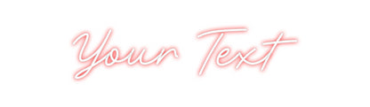 CREATE YOUR OWN CUSTOM NEON Your Text