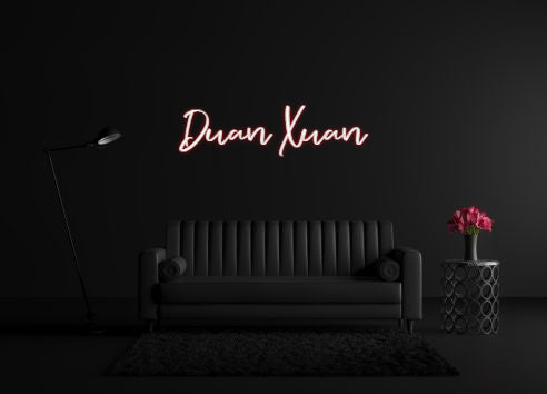CREATE YOUR OWN CUSTOM NEON Duan Xuan