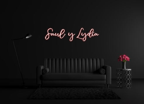CREATE YOUR OWN CUSTOM NEON Saul  y Lydia