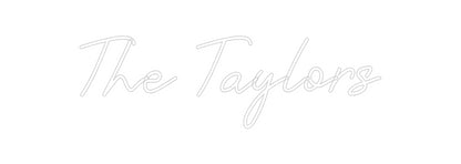 CREATE YOUR OWN CUSTOM NEON The Taylors