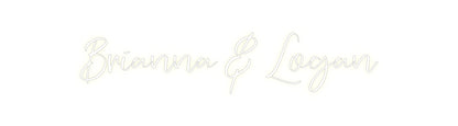 CREATE YOUR OWN CUSTOM NEON Brianna & Logan