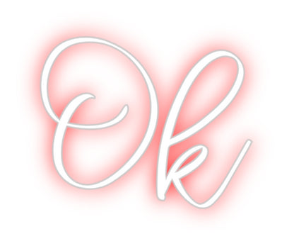 CREATE YOUR OWN CUSTOM NEON Ok