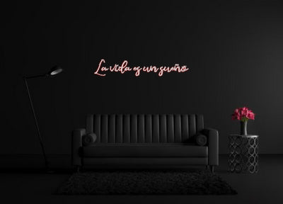 CREATE YOUR OWN CUSTOM NEON La vida es un...