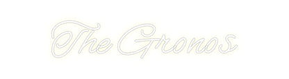 CREATE YOUR OWN CUSTOM NEON The Gronos