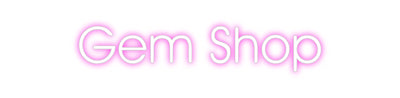 CREATE YOUR OWN CUSTOM NEON Gem Shop