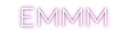 CREATE YOUR OWN CUSTOM NEON EMMM