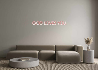 CREATE YOUR OWN CUSTOM NEON GOD LOVES YOU