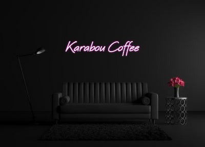 CREATE YOUR OWN CUSTOM NEON Karabou Coffee