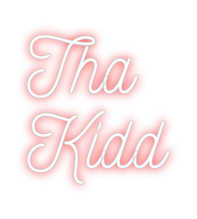 CREATE YOUR OWN CUSTOM NEON Tha
Kidd