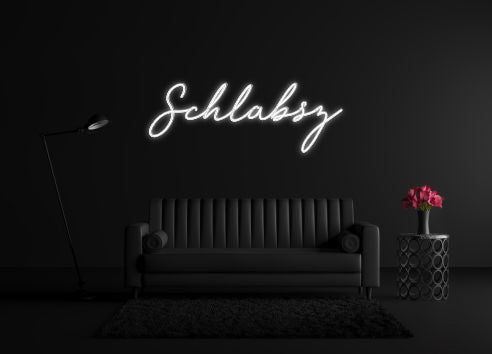 CREATE YOUR OWN CUSTOM NEON Schlabsz