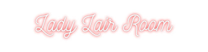 CREATE YOUR OWN CUSTOM NEON Lady Lair Room