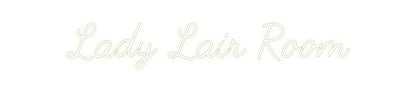 CREATE YOUR OWN CUSTOM NEON Lady Lair Room
