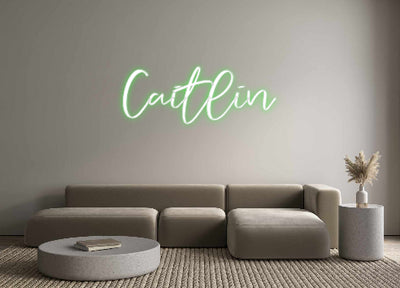 CREATE YOUR OWN CUSTOM NEON Caitlin