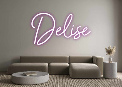 CREATE YOUR OWN CUSTOM NEON Delise