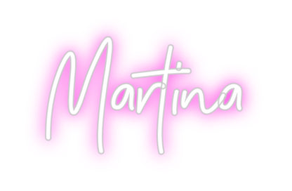 CREATE YOUR OWN CUSTOM NEON Martina