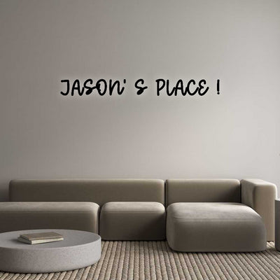 Custom Sign: JASON’ S PLAC...