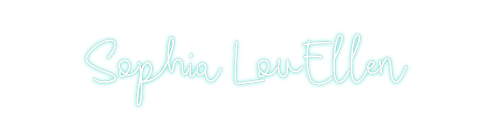 CREATE YOUR OWN CUSTOM NEON Sophia LouEllen