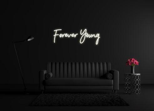 CREATE YOUR OWN CUSTOM NEON Forever Young