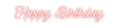 CREATE YOUR OWN CUSTOM NEON Happy Birthday