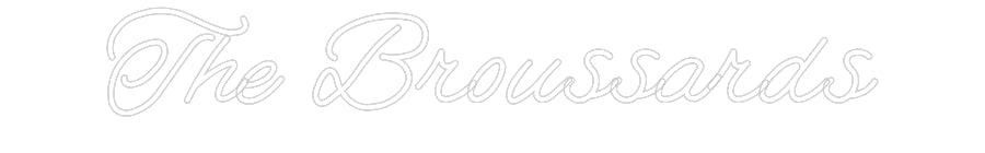 CREATE YOUR OWN CUSTOM NEON The Broussards