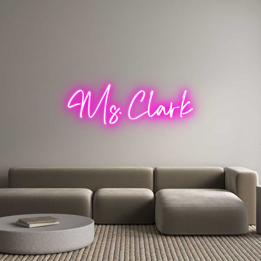 CREATE YOUR OWN CUSTOM NEON Ms. Clark