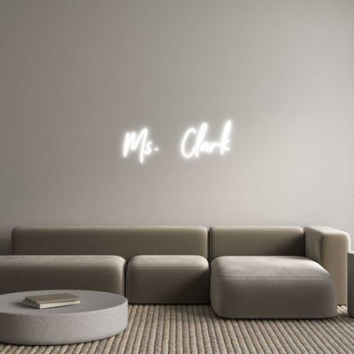 CREATE YOUR OWN CUSTOM NEON Ms. Clark