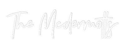 CREATE YOUR OWN WEDDING NEON SIGN The Mcdermotts