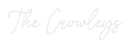 CREATE YOUR OWN WEDDING NEON SIGN The Crowleys