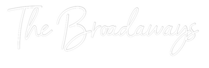 CREATE YOUR OWN WEDDING NEON SIGN The Broadaways