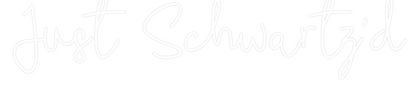 CREATE YOUR OWN WEDDING NEON SIGN Just Schwartz'd