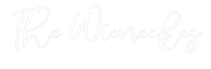 CREATE YOUR OWN WEDDING NEON SIGN The Wieneckes