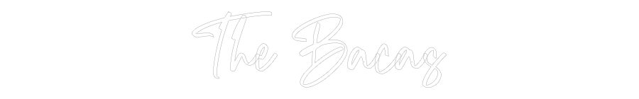 CREATE YOUR OWN WEDDING NEON SIGN The Bacas